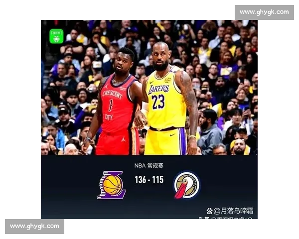 湖人vs鹈鹕直播前瞻 詹姆斯携手东契奇冲击关键胜利鹈鹕全力阻击 湖人vs鹈鹕直播前瞻 詹姆斯携手东契奇冲击关键胜利鹈鹕全力阻击